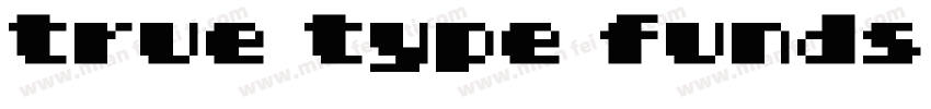 true type funds字体转换